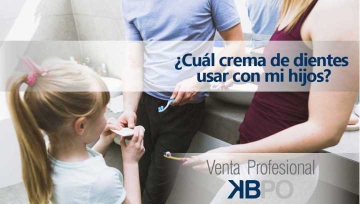 ¿Cuál crema de dientes  usar con mi hijos?